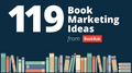 119 Book marketing ideas